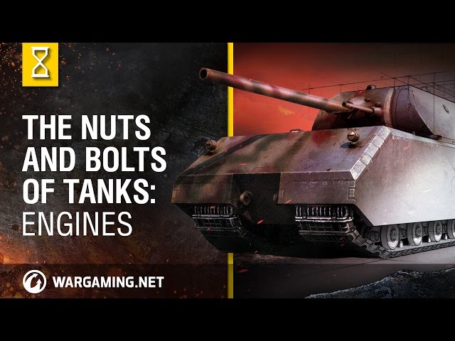 The Nuts and Bolts of Tanks: Engines - World of Tanks