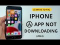 iPhone Apps Not Downloading (2024)