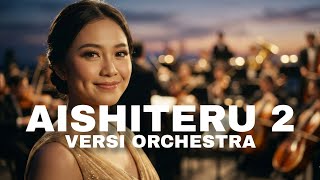 Download Lagu LAGU VIRAL SIKSA MENANGGUNG RINDU - AISHITERU 2 - VERSI ORCHESTRA | SHORTKOPLO  MP3