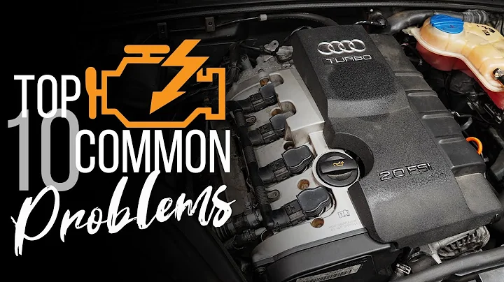 2005-2008 B7 Audi A4 2.0T Top 10 Common Problems