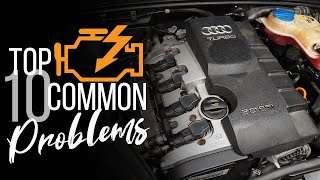 2005-2008 B7 Audi A4 2.0T Top 10 Common Problems