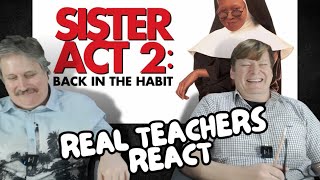 Real teachers react to Sister Act 2 (1993)