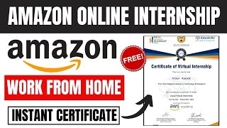 🔴Amazon - Work from Home Internship Started | Virtual Internship | Get Instant Certificate 🔥