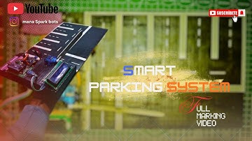 Smart Parking System using Arduino Nano | IR Sensor + Servo Motor | Mana Spark Bots