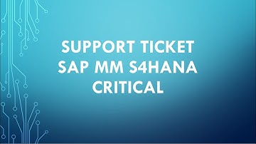SAP MM support ticket | sap mm critical tickets | sap mm real time support ticket