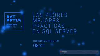 Las Peores Mejores Prácticas en SQL Server