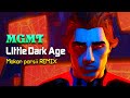 Little Dark Age - MGMT ( Makan parsii Remix ) SLOWED Pitch shift