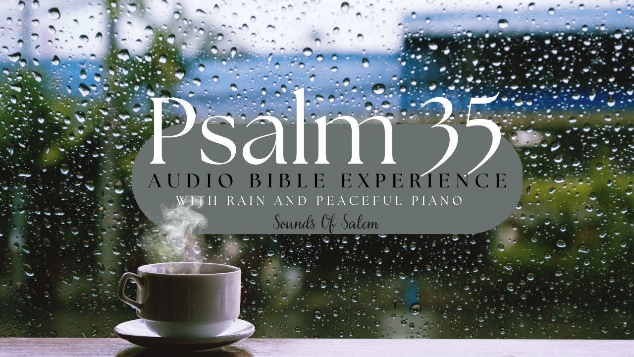 PEACEFUL Rainy Day w/ Piano | Rest in YHWH | Psalm 35 - 5 MINUTES