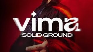 VIMA - Solid Ground [ Audio]