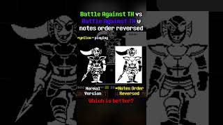 Battle Against a true hero Notes Order Reversed Version Comparison part 1 #undertale #deltarune
