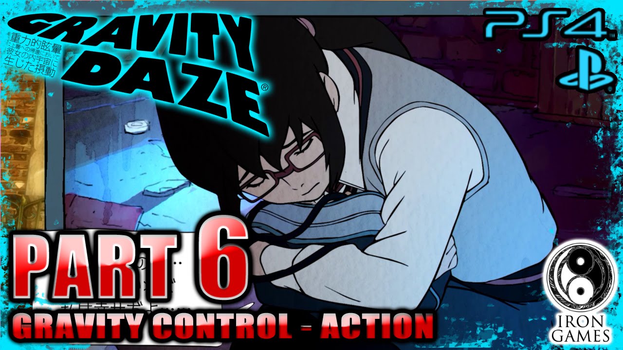 6 Ps4 Gravity Daze グラビティデイズ実況プレイ エピソード7 彼女について彼が知らない二 三の事柄 Youtube