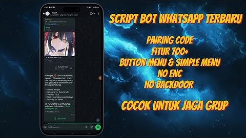 SCRIPT BOT WHATSAPP TERBARU 2025 || FITUR 700+ || NO ENC || PAIRING CODE || NO BACKDOOR