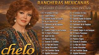 🏆 🇲🇽 Chelo – Los Corridos y Rancheras Que Todo México Sigue Escuchando 🔥 30 Éxitos