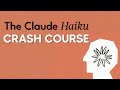 Master claude 3 haiku  the crash course