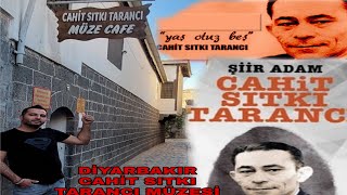 DİYARBAKIR SERİSİ 5 / Yaş Otuz beş Şairi Cahit Sıtkı Tarancı Müze ve cafe / CAHİT SITKI TARANCI Resimi