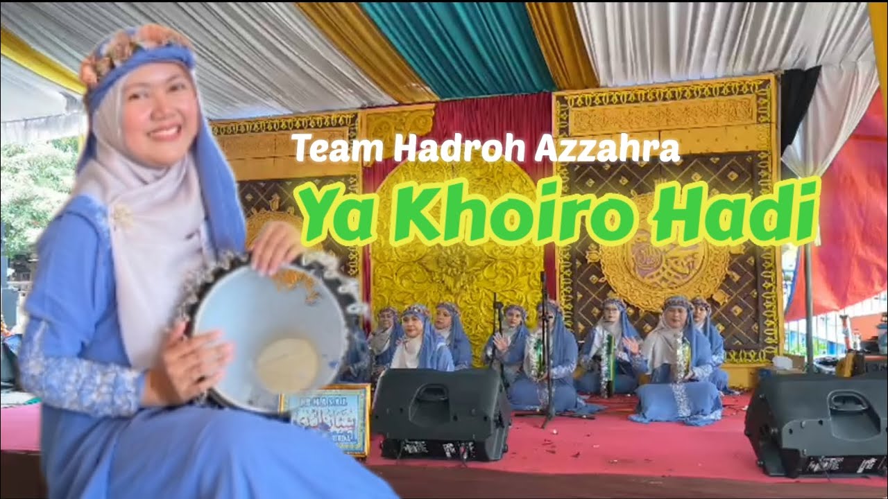 Ya Khoiro Hadi @timhadrohazzahra