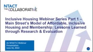 NTACT:C - June, 16, 2022 - Inclusive Housing Webinar Series Part 1