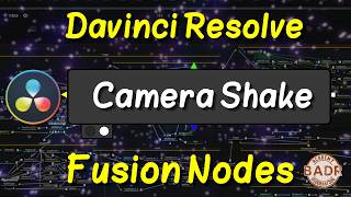 13 DaVinci Resolve Fusion  Camera Shake Node