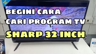🔴Cara cari program tv led sharp 32 inch || LC32SA4100I