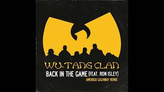 Wu Tang Clan - Back In The Game (feat. Ron Isley) (Amerigo Gazaway Remix)