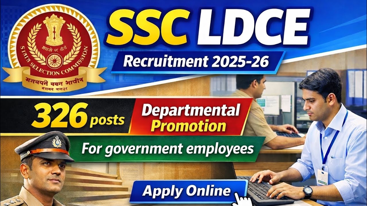 📢 SSC LDCE🔥 Recruitment 2025–26 | Grade C Stenographer | 326 Vacancies | Departmental Promotion💥
