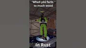 Pov: you farm way to much wood - Rust #shorts #rust