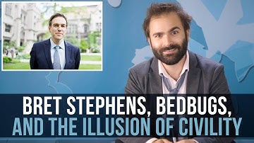 Bret Stephens, Bedbugs, And The Illusion of Civility - SOME MORE NEWS