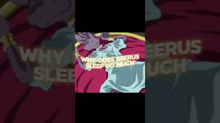 Why Does Beerus Sleep So Much..