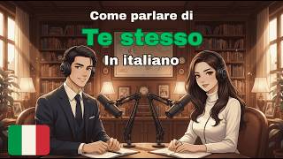 How To Talk About Yourself in Italian 🇮🇹 | Easy Italian Conversation Practice For Beginners