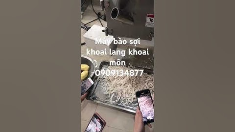 Máy bào sợi khoai lang, khoai môn, củ sắn làm chả giò, máy bào sợi củ quả 2mm,máy cắt củ quả đa năng