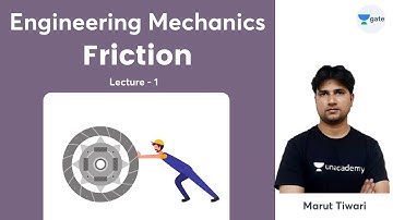 Friction | Engineering Mechanics | L1 | PYQ | GATE 2022 | Marut Tiwari