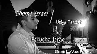 shema israel - kshehalev boche | uziya tzadok en español