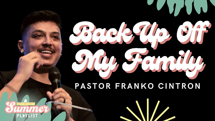 Back Up Off My Family | Summer Playlist | Pastor F...