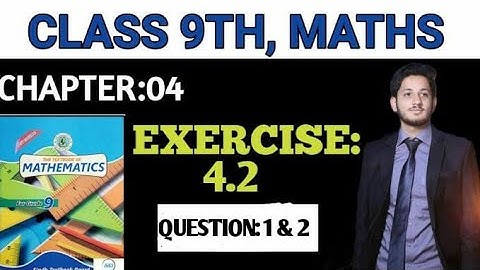 Exercise 4.2 | Class 9/10 | Question 1 & 2 | Sindh Board | the educational hub | Sir shuja