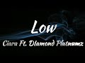 Ciara Ft Diamond Platnumz Low Lyrics
