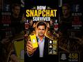 How Snapchat survived even after Facebook copied its features.