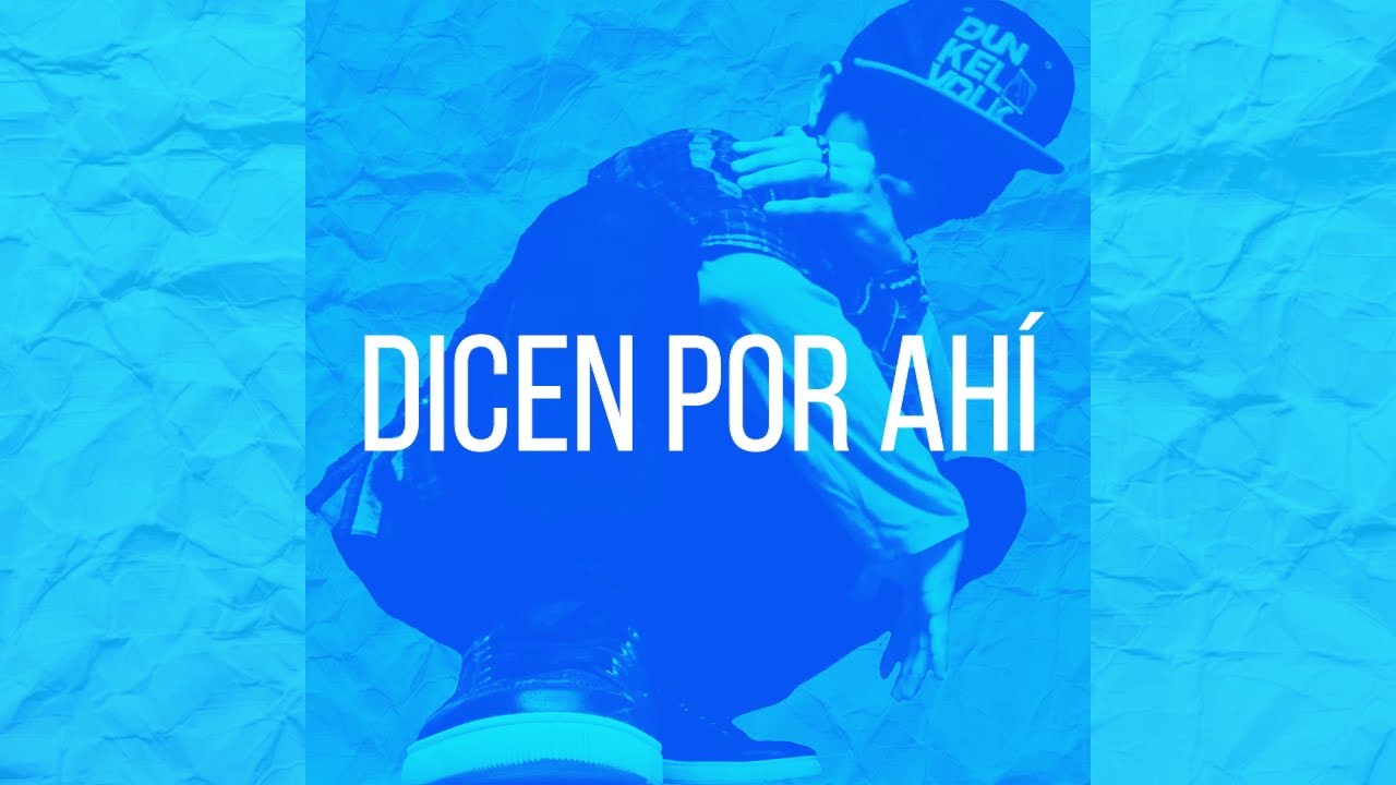 Andersongs18 Dicen por Ahí (Lyrics) YouTube