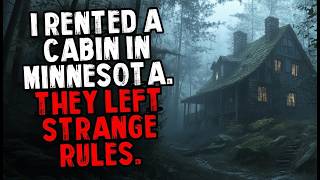 I Rented a Cabin in Minnesota. They Left Strange Rules.