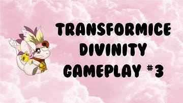 Transformice Divinity Gameplay #3 ft. Redshadowolf