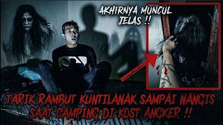 NEKAT JAMBAK RAMBUT KUNTILANAK ASLI !! SOLO CAMPING HORROR DI KOST ANGKER TERBENGKALAI !!