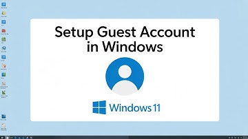 How to Setup/Add Guest Account in Windows 11 [GUIDE]