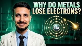 Why Do Metals Lose Electrons | Simple Chemistry Explained| 9th | Chemistry