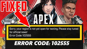"Apex Legends Mobile region error" | Not Available in your region Error Code: 102555