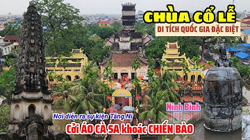 Viếng thăm di tích quốc gia đặc biệt chùa Cổ Lễ (Ninh Bình) tri ân các chiến sĩ đoàn Phật Tử quân