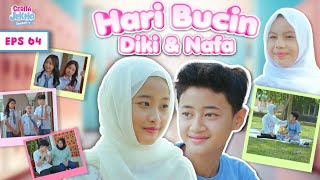 Eps 64 || HARI BUCIN NAFA & DIKI #drama