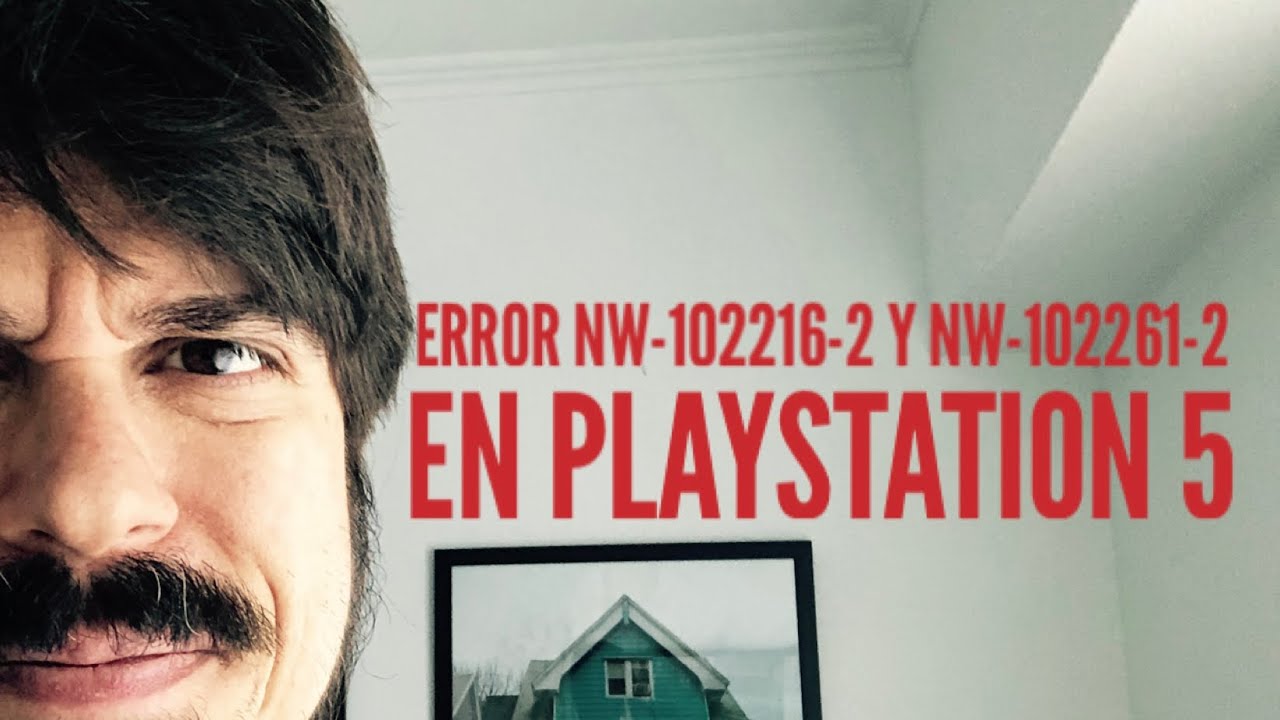 Error NW-102216-2/NW-102261-2 en PS5; Múltiples usuarios afectados sin
