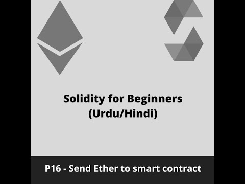 Solidity for Beginners - Send Ether to Smart Contract - P16(Urdu/Hindi)