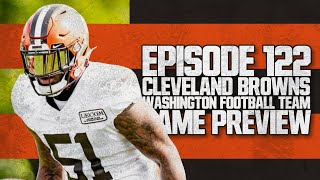 Game Preview: Cleveland Browns vs Washington Football Team — Episode 122