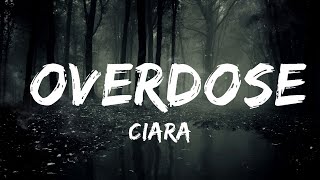 Ciara - Overdose (Dave Luxe Remix) (Lyrics) \\