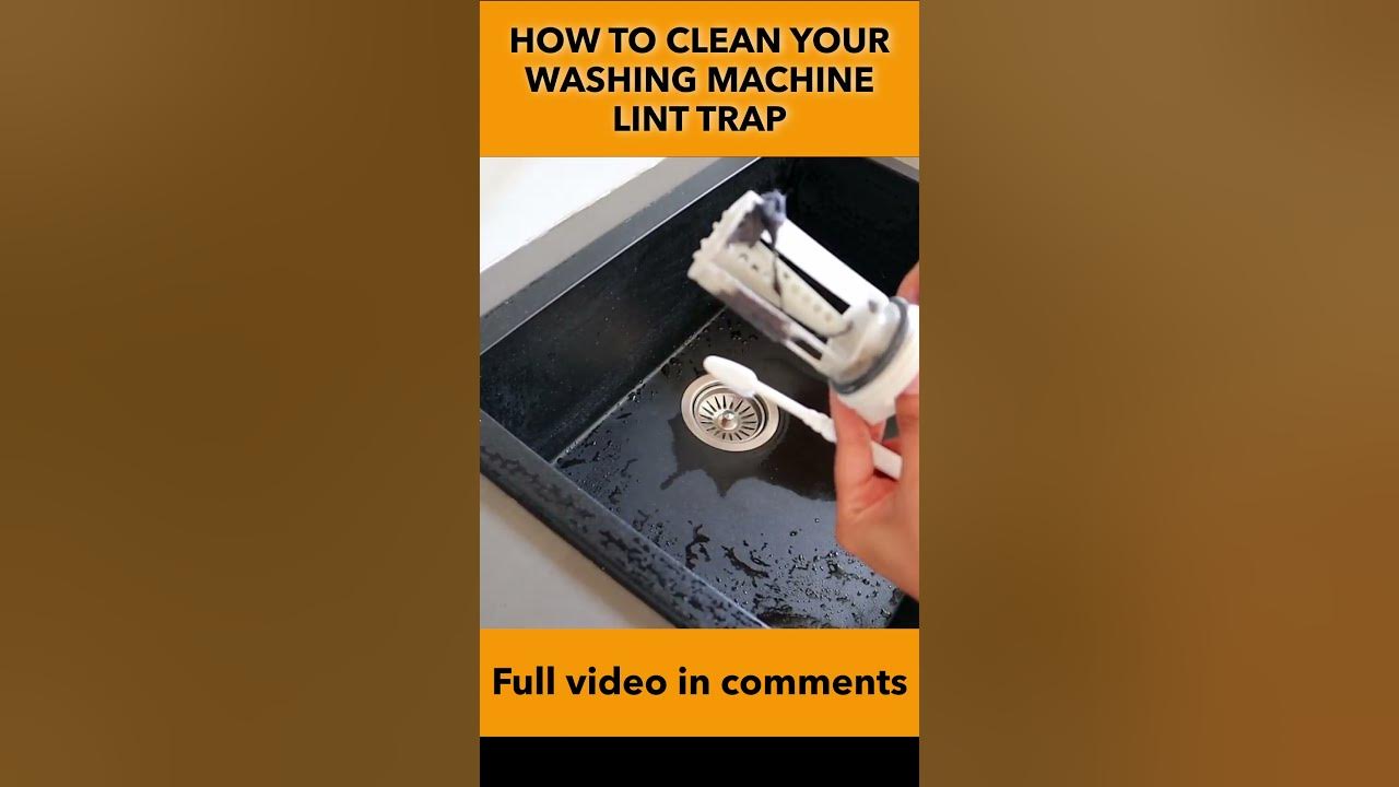 How To Clean A Washer Lint Trap